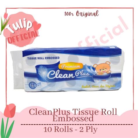 Promo Premium Tissue Tisu Rolls Embossed Clean Plus Isi 10 Rolls