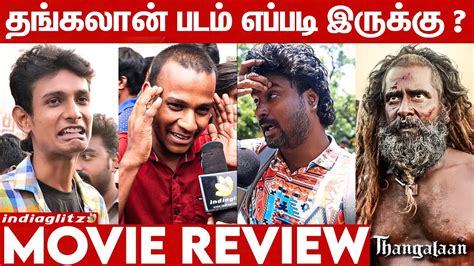 Thangalaan Movie Review Public Opinion Chiyaan Vikram Pa Ranjith