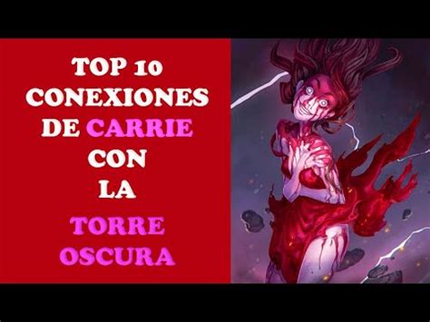 Top 10 Conexiones De La Novela Carrie Con La Torre Oscura YouTube