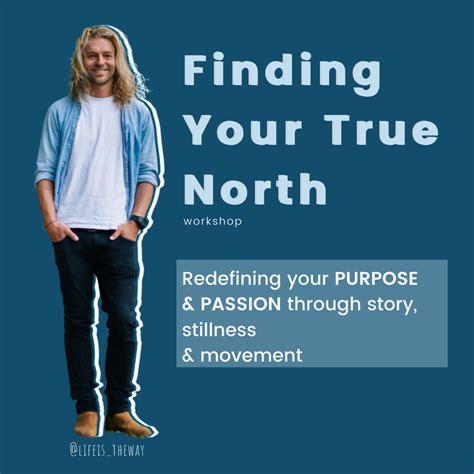 Finding Your True North — Life Is The Way