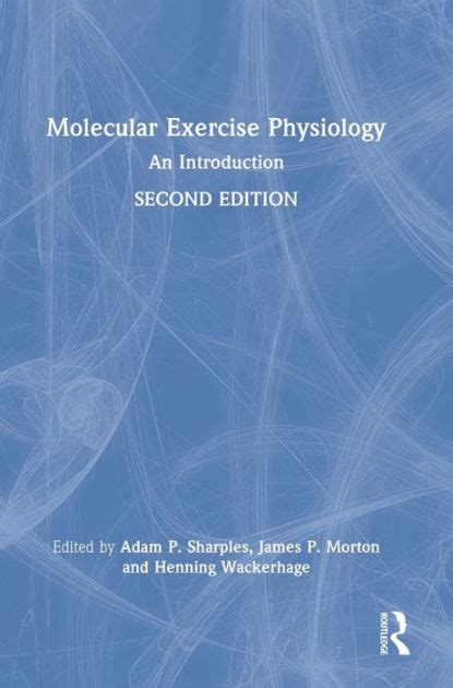 Molecular Exercise Physiology An Introduction By Adam Sharples