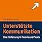 Unterst Tzte Kommunikation Eine Einf Hrung In Theorie Und Praxis