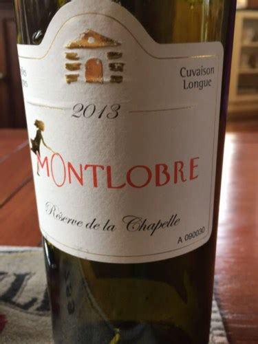 2013 Montlobre Réserve de la Chapelle Vieilles Vignes Cuvaison Longue