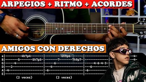 Tutorial Amigos Con Derecho El Xavi Arpegios Ritmo Acordes