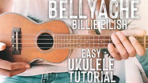 Bellyache Billie Eilish Ukulele Tutorial Bellyache Ukulele