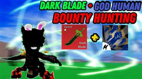 Dark Blade God Human Epic Bounty Hunting Montage Blox Fruits