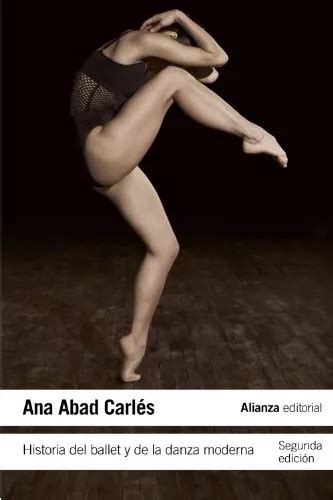 Livro Historia Del Ballet Y De La Danza Moderna De Abad Carl Frete Gr Tis