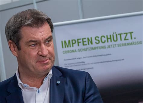 Söder Ohne Impfen keine Freiheit