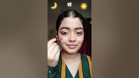 ☀️day Vs 🌙night Makeup Challenge Khush Shorts Youtube