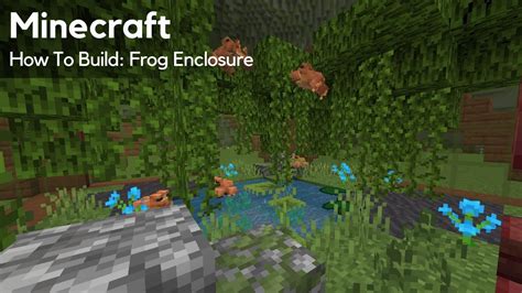 How To Build A Frog Enclosure Minecraft Build Tutorials 30 Youtube