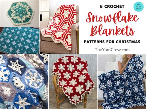 6 Crochet Snowflake Blanket Patterns For Christmas - The Yarn Crew