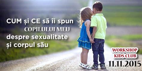 Cum şi ce să îi spun copilului meu despre sexualitate şi corpul său