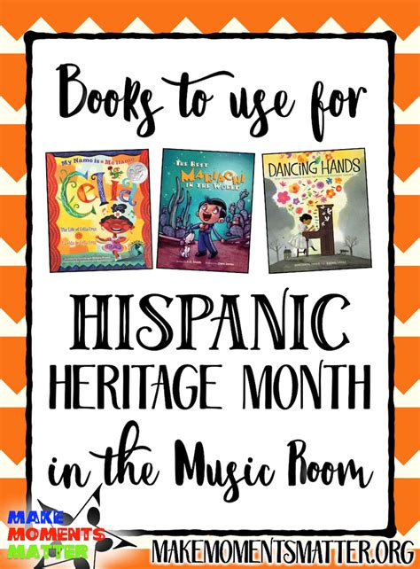 Hispanic Heritage Month Books For The Music Room Make Moments Matter