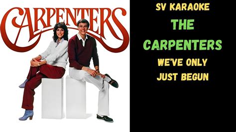 The Carpenters - We've Only Just Begun - Karaoke - YouTube