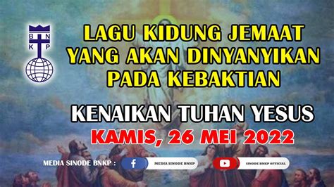 Kamis Mei Lagu Kidung Jemaat Yang Akan Dinyanyikan Pada