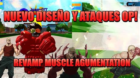 Nuevo Revamp De Muscle Augmentation DiseÑo Y Ataques Op Boku No