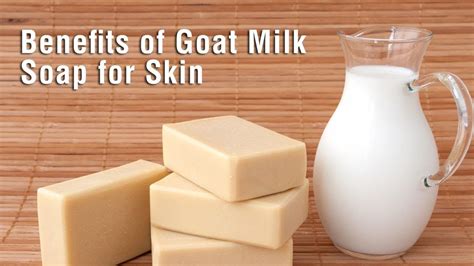 Benefits Of Goat Milk Soap For Skin Natural Life 2020 Youtube