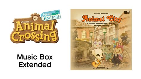 Animal City Music Box Animal Crossing New Horizons Ost Extended