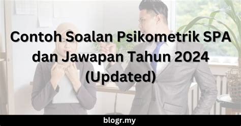 Contoh Soalan Psikometrik Spa Dan Jawapan Tahun Updated