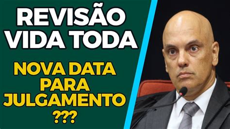 Revis O Da Vida Toda Urgente Ltimas Not Cias Vota O No Stf Pode