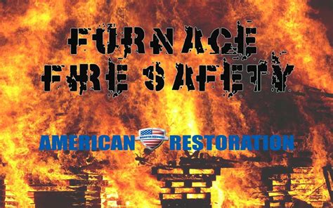 Gas Furnace Fire Safety Tips | American Restoration