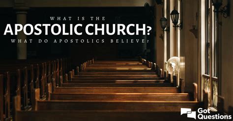 apostolic church    apostolics