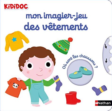 Mon imagier jeu des vêtements Kididoc livre animé dès 1 an Choux