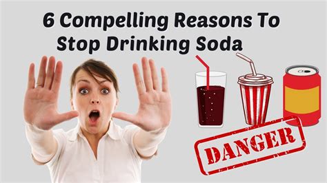 6 Compelling Reasons To Stop Drinking Soda Youtube