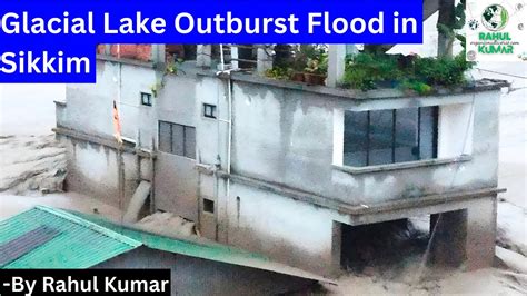 Glacial Lake Outburst Flood In Sikkim UPSC YouTube