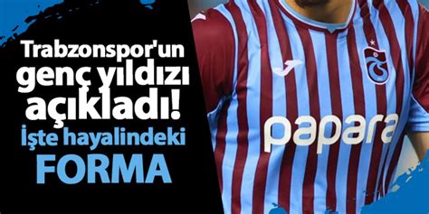 Trabzonspor un genç yıldızı Poyraz Efe Yıldırım açıkladı İşte