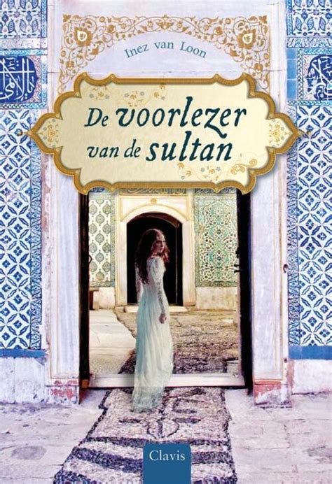 De Voorlezer Van De Sultan Inez Van Loon Boek 9789044844863 Bruna