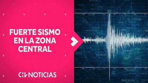 Fuerte Sismo En La Zona Central Epicentro Fue A Km Al Norte De