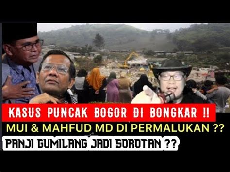 MUI Mahfud MD Di Permalukan K4sus Puncak B0g0r Di B0ngkar Panji