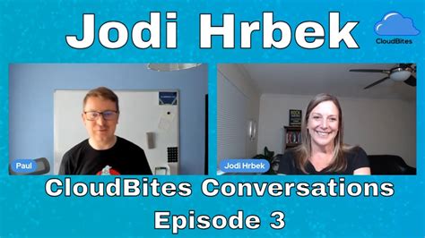 Cloudbites Conversations Episode 3 Jodi Hrbek Youtube