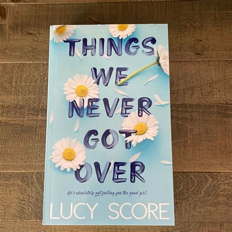 Things We Never Got Over By Lucy Score Paperback Pangobooks