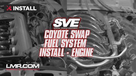 Mustang Sve Coyote Swap Fuel System Lmr