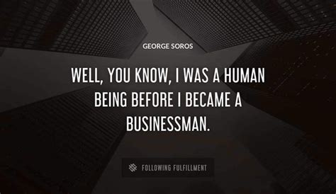 The Best George Soros Quotes