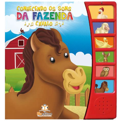 Livro Infantil Conhecendo Os Sons Da Fazenda Cavalo Cavalinho