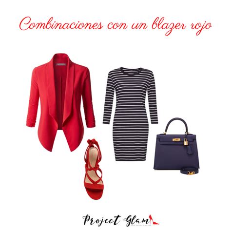 Ideas Para Combinar Un Blazer Rojo Project Glam