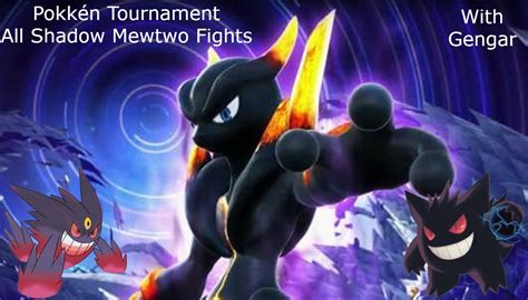 Pokk N Tournament All Shadow Mewtwo Boss Fights W Gengar Youtube