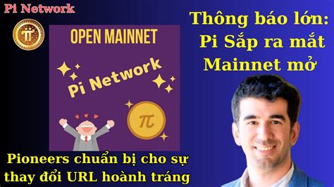 Pi Network Th Ng B O L N Pi S P Ra M T Mainnet M Youtube