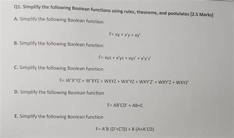 Solved Q1 Simplify The Following Boolean Functions Using Chegg