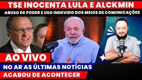 TSE começa a julgar nesta quinta ações de investigação contra Lula e