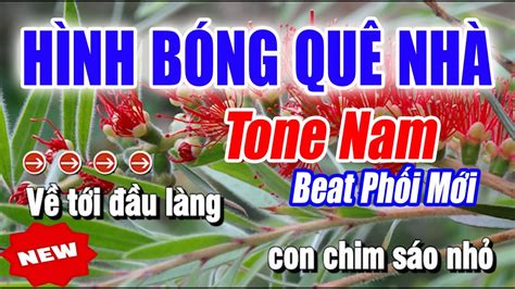 Karaoke Hình Bóng Quê Nhà Tone Nam Beat Mới Nhất Karaoke Hương Quê