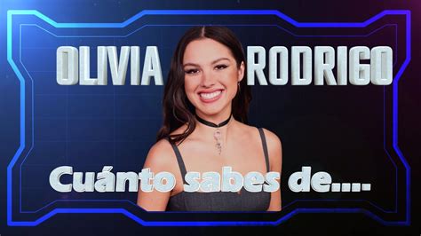 CUÁNTO SABES DE OLIVIA RODRIGO 20 PREGUNTAS SOBRE ELLA YouTube