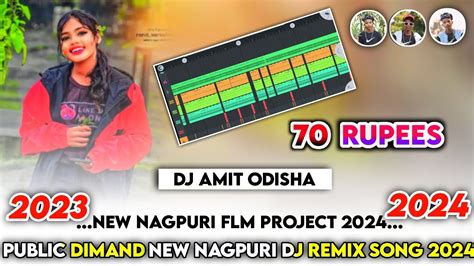 70 Rupees New Nagpuri Dj Remix 2024 New Nagpuri Song 2024 Dj