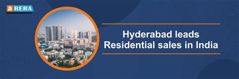 Hyderabad Leader In Residential Sales Across India