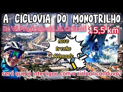 A Ciclovia Do Monotrilho Atualizada De Vila Prudente At A Amplia O