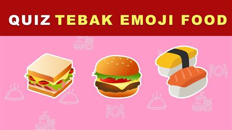 Quiz Mencari 30 Emoji Makanan Yang Berbeda Youtube