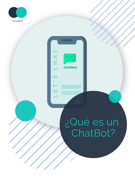 ¿qué Es Un Chatbot Y Para Qué Sirve En El Mundo De Los Negocios